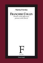 Françoise Collin. Pensare nella differenza, pensare nella libertà