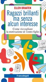 Ragazzi brillanti ma senza alcun interesse. Come risvegliare la motivazione di vostro figlio