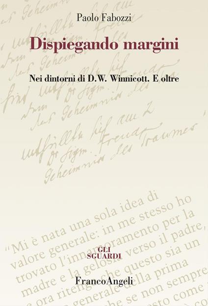 Dispiegando margini. Nei dintorni di D.W. Winnicott. E oltre - Paolo Fabozzi - copertina