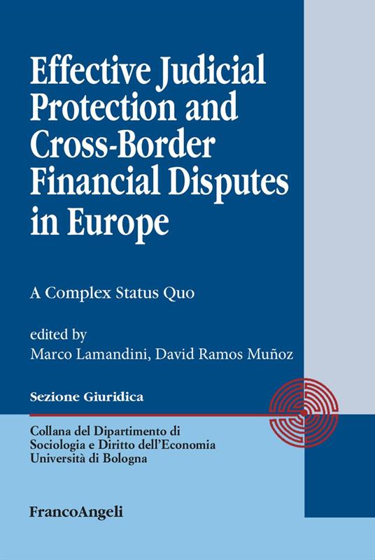 Effective judicial protection and cross-border financial disputes in Europe. A complex status quo - copertina