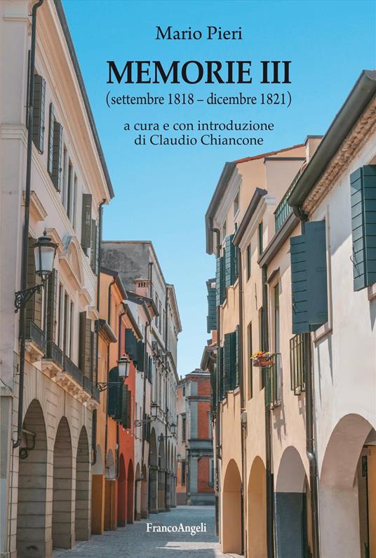 Memorie III. (Settembre 1818-dicembre 1821) - Mario Pieri - copertina
