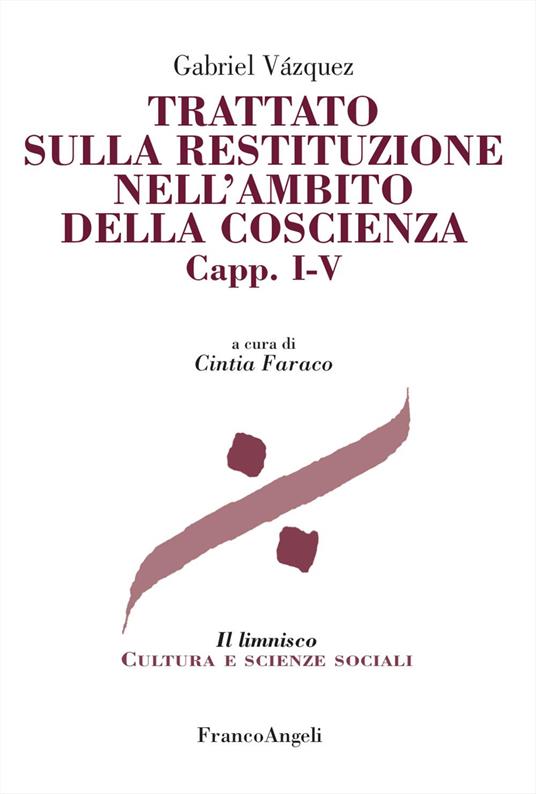 Trattato sulla restituzione nell'ambito della coscienza. Vol. 1-5 - Gabriel Vazquez - copertina
