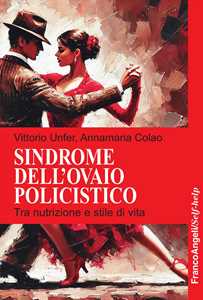 Sindrome dell'ovaio policistico. Tra nutrizione e stile di vita