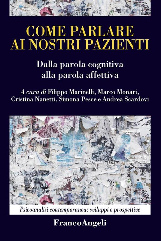 Come parlare ai nostri pazienti. Dalla parola cognitiva alla parola affettiva - copertina