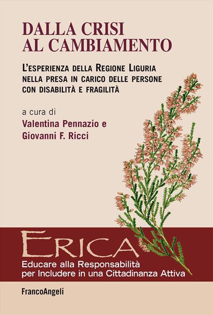 Dalla crisi al cambiamento. L'esperienza della Regione Liguria nella presa in carico delle persone con disabilità e fragilità - copertina