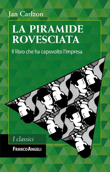 La piramide rovesciata. Il libro che ha capovolto l'impresa - Jan Carlzon - copertina
