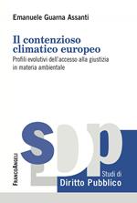 Il contenzioso climatico europeo. Profili evolutivi dell'accesso alla giustizia in materia ambientale