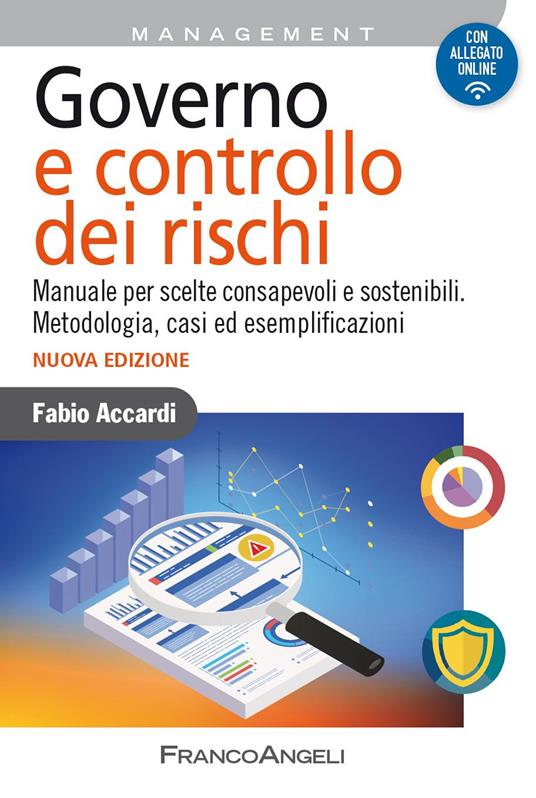 Governo e controllo dei rischi. Manuale per scelte consapevoli e sostenibili. Metodologia, casi ed esemplificazioni - Fabio Accardi - ebook