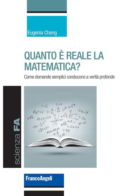 Quanto è reale la matematica? Come domande semplici conducono a verità profonde - Eugenia Cheng,Luisa Doplicher - ebook