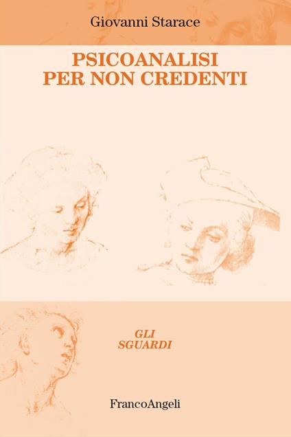 Psicoanalisi per non credenti - Giovanni Starace - copertina