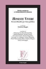 Honeste vivere. Percorsi filosofici per l'etica pubblica
