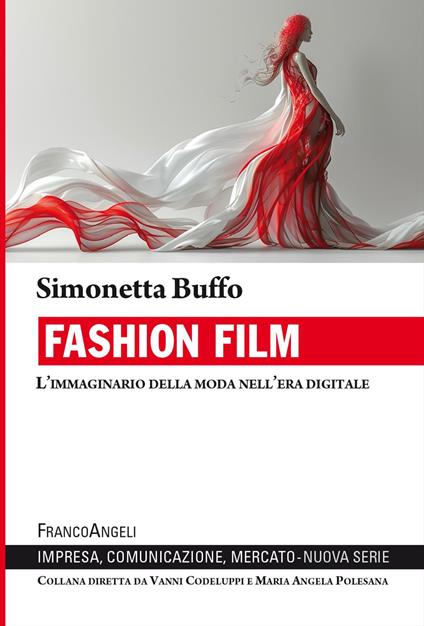 Fashion film. L'immaginario della moda nell'era digitale - Simonetta Buffo - copertina