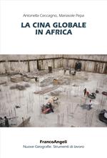 La Cina globale in Africa