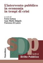 L'intervento pubblico in economia in tempi di crisi