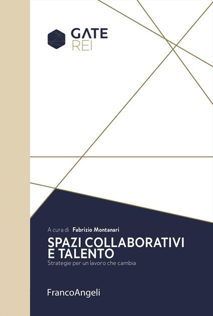 Spazi collaborativi e talento. Strategie per un lavoro che cambia - copertina