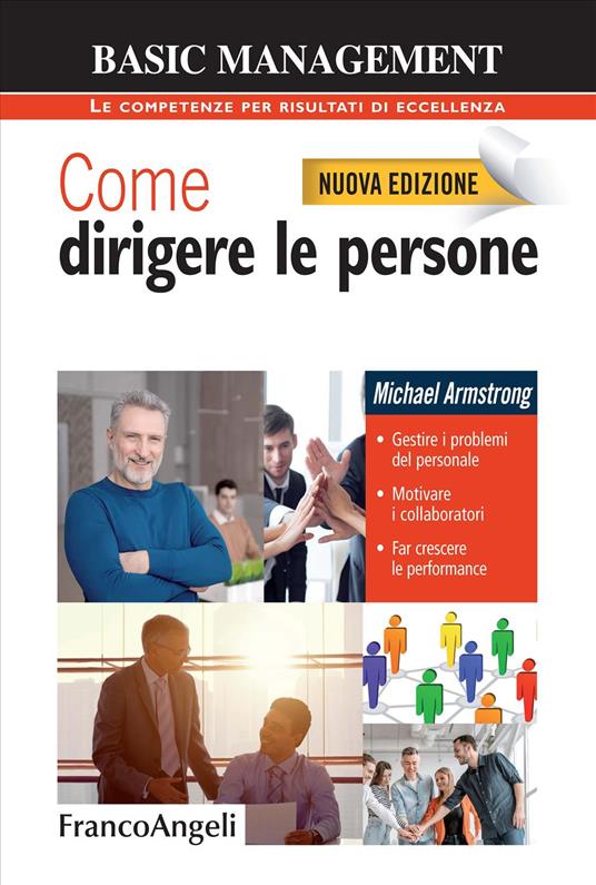 Come dirigere le persone. Gestire i problemi del personale. Motivare i collaboratori. Far crescere le performance - Michael Armstrong - copertina