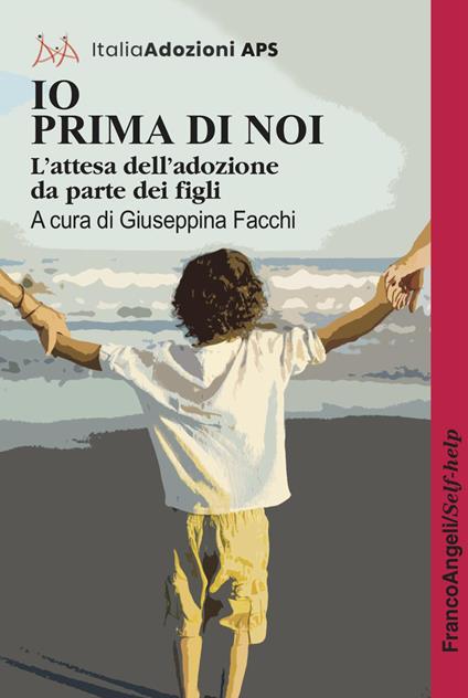Io prima di noi. L'attesa dell'adozione da parte dei figli - copertina