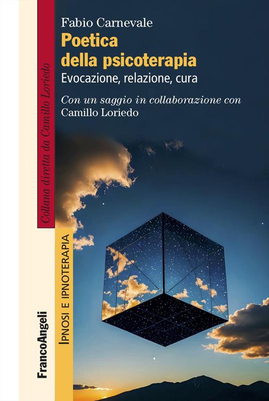 Poetica della psicoterapia. Evocazione, relazione, cura - Fabio Carnevale - copertina