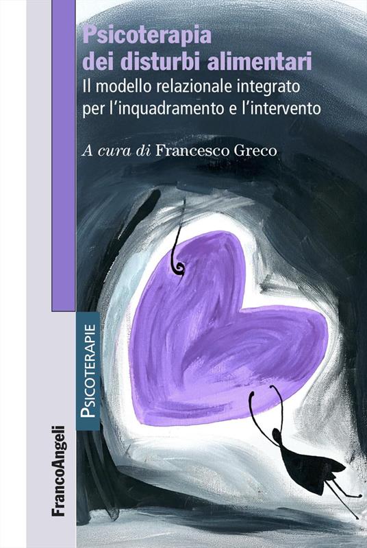 Psicoterapia dei disturbi alimentari. Il modello relazionale integrato per l'inquadramento e l'intervento - copertina
