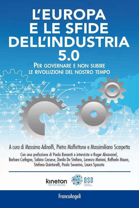 L'Europa e le sfide dell'industria 5.0. Per governare e non subire le rivoluzioni del nostro tempo - copertina