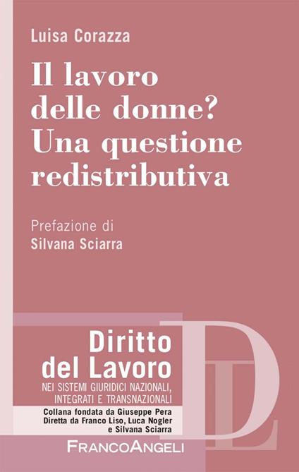 Il lavoro delle donne? Una questione redistributiva - Luisa Corazza - ebook