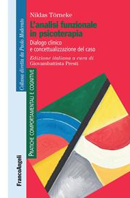 L' analisi funzionale in psicoterapia. Dialogo clinico e concettualizzazione del caso