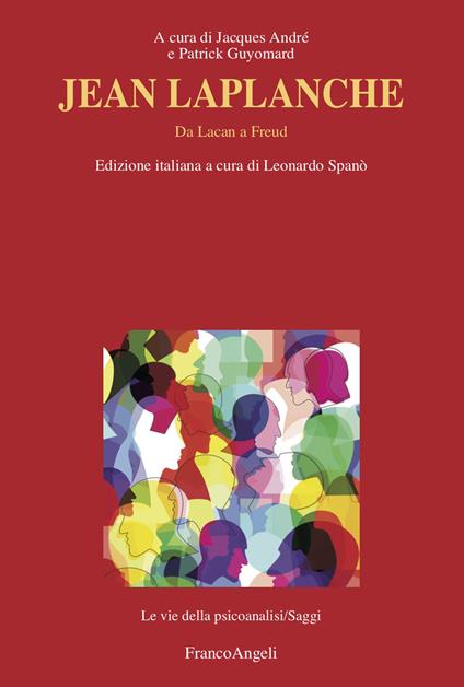 Jean Laplanche. Da Lacan a Freud - Jacques André,Patrick Guyomard,Leonardo Spanò - ebook