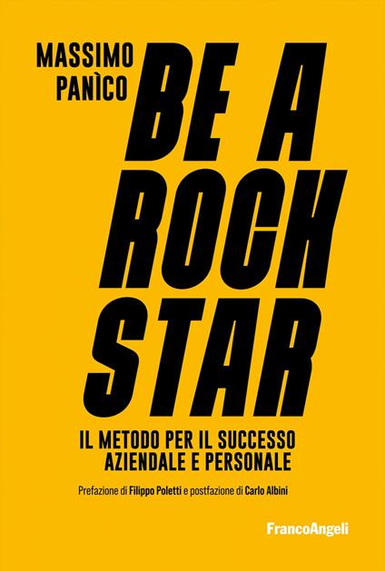 Be a rockstar. Il metodo per il successo aziendale e personale - Massimo Panìco - ebook