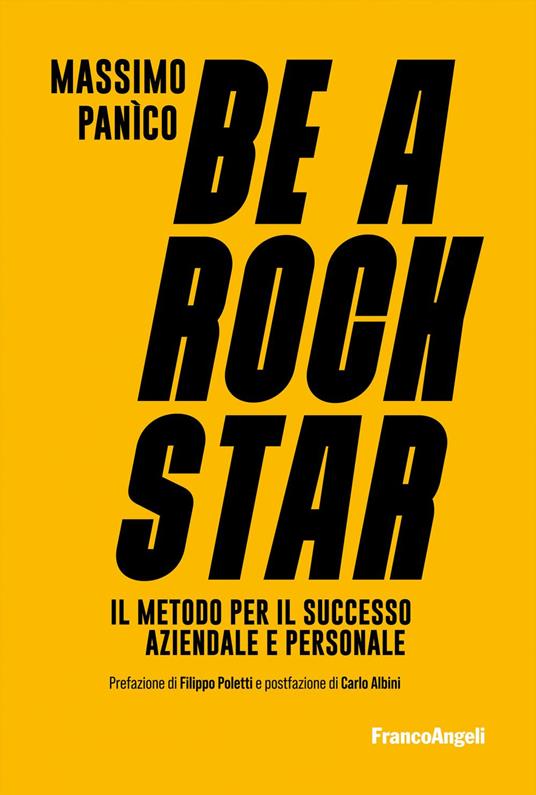 Be a rockstar. Il metodo per il successo aziendale e personale - Massimo Panìco - ebook