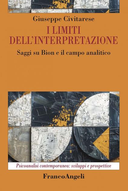 I limiti dell'interpretazione. Saggi su Bion e il campo analitico - Giuseppe Civitarese - ebook