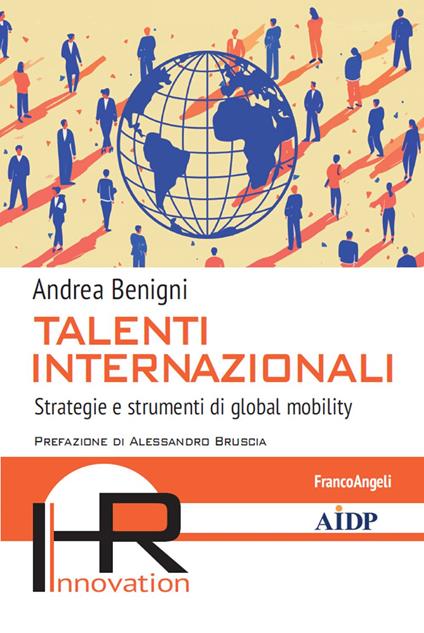 Talenti internazionali. Strategie e strumenti di global mobility - Andrea Benigni - ebook