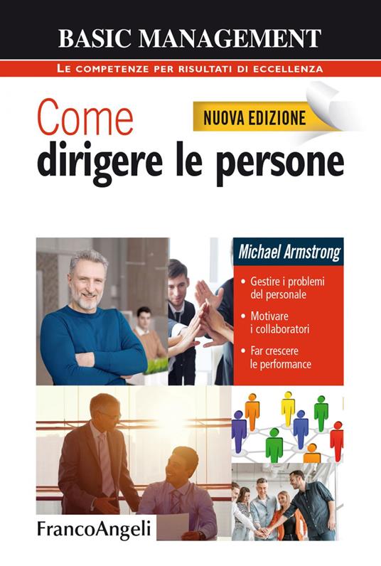 Come dirigere le persone. Gestire i problemi del personale. Motivare i collaboratori. Far crescere le performance - Michael Armstrong - ebook