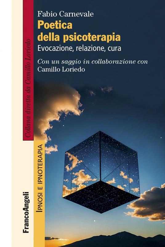 Poetica della psicoterapia. Evocazione, relazione, cura - Fabio Carnevale - ebook