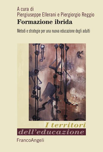 Formazione ibrida. Metodi e strategie per una nuova educazione degli adulti - copertina