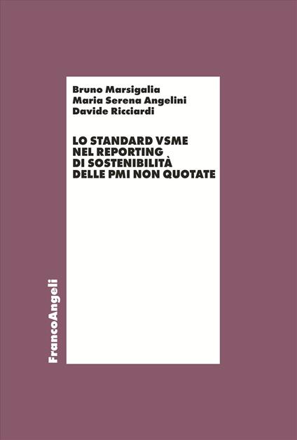 Lo standard VSME nel reporting di sostenibilità delle PMI non quotate - Bruno Marsigalia,Maria Serena Angelini,Davide Ricciardi - copertina