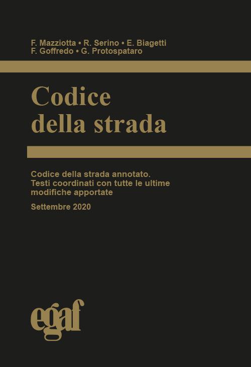 Codice della strada - Francesco Mazziotta,Roberto Serino,Emanuele Biagetti - copertina