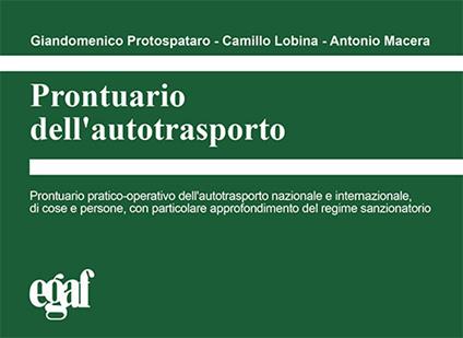 Prontuario dell'autotrasporto - Camillo Lobina,Antonio Macera,Giandomenico Protospataro - copertina