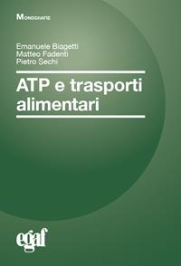 ATP e trasporti alimentari - Emanuele Biagetti - Matteo Fadenti - Piero ...