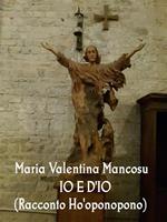 Io e D'io (racconto Ho'oponopono)