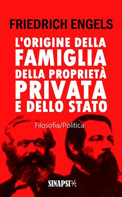 L' origine della famiglia, della proprietà privata e dello Stato - Friedrich Engels - ebook