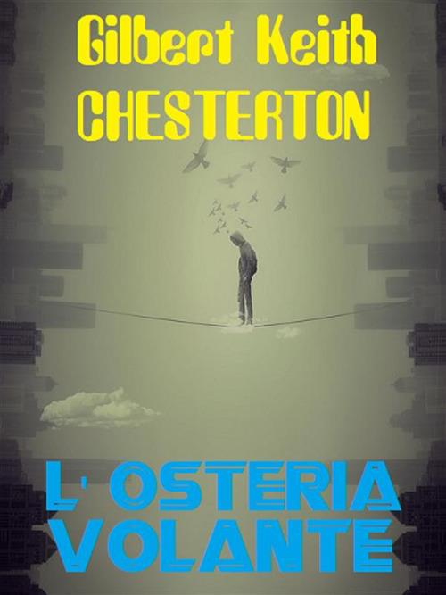 L' osteria volante - Gilbert Keith Chesterton - ebook