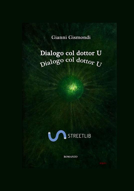 Dialogo col dottor U - Gianni Gismondi - copertina