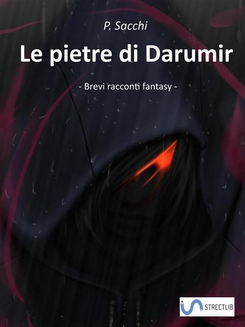 Le pietre di Darumir - P. Sacchi - ebook