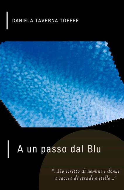 A un passo dal Blu - Daniela Taverna Toffee - copertina