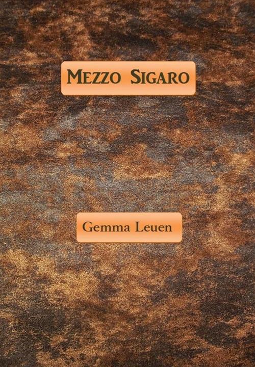 Mezzo sigaro - Gemma Leuen - ebook
