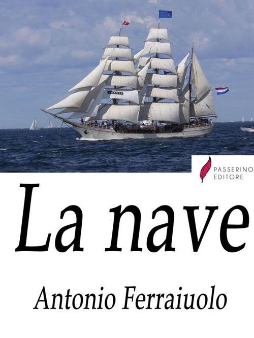 La nave - Antonio Ferraiuolo - ebook