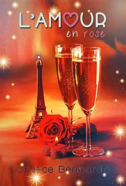 L' amour en rose - Graece Bennardo - ebook