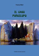Il caso Pungilupo