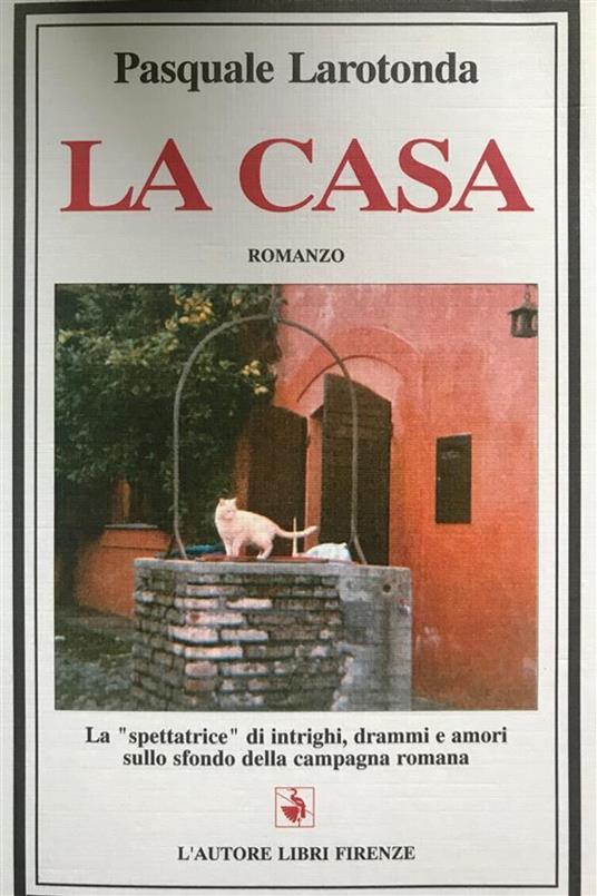 La casa - Pasquale Larotonda - ebook
