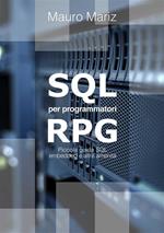 SQL per programmatori RPG. Piccola guida a SQL embedded e altre amenità